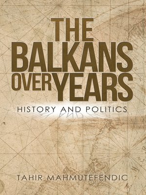 cover image of The Balkans over Years